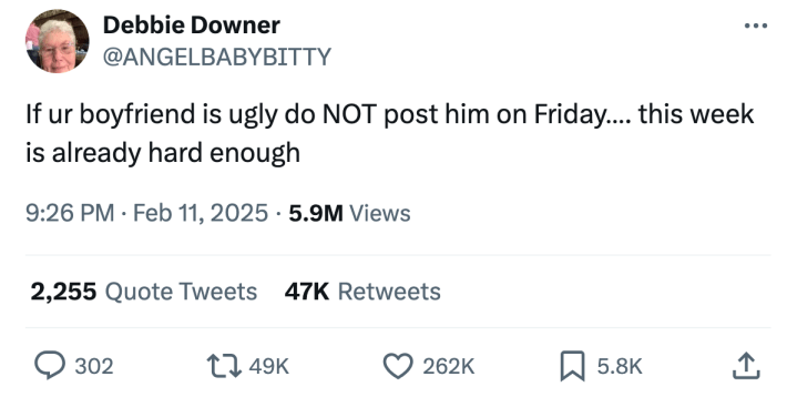 Valentine's Day meme, text reads, "If ur boyfriend is ugly do NOT post him on Friday…. this week is already hard enough"