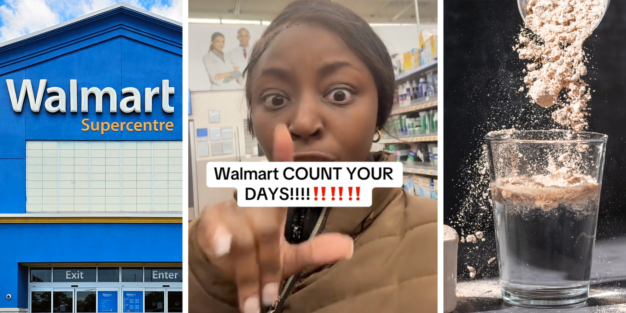 Walmart(l), Woman talking(c), Protein powder being mixed into water(r)