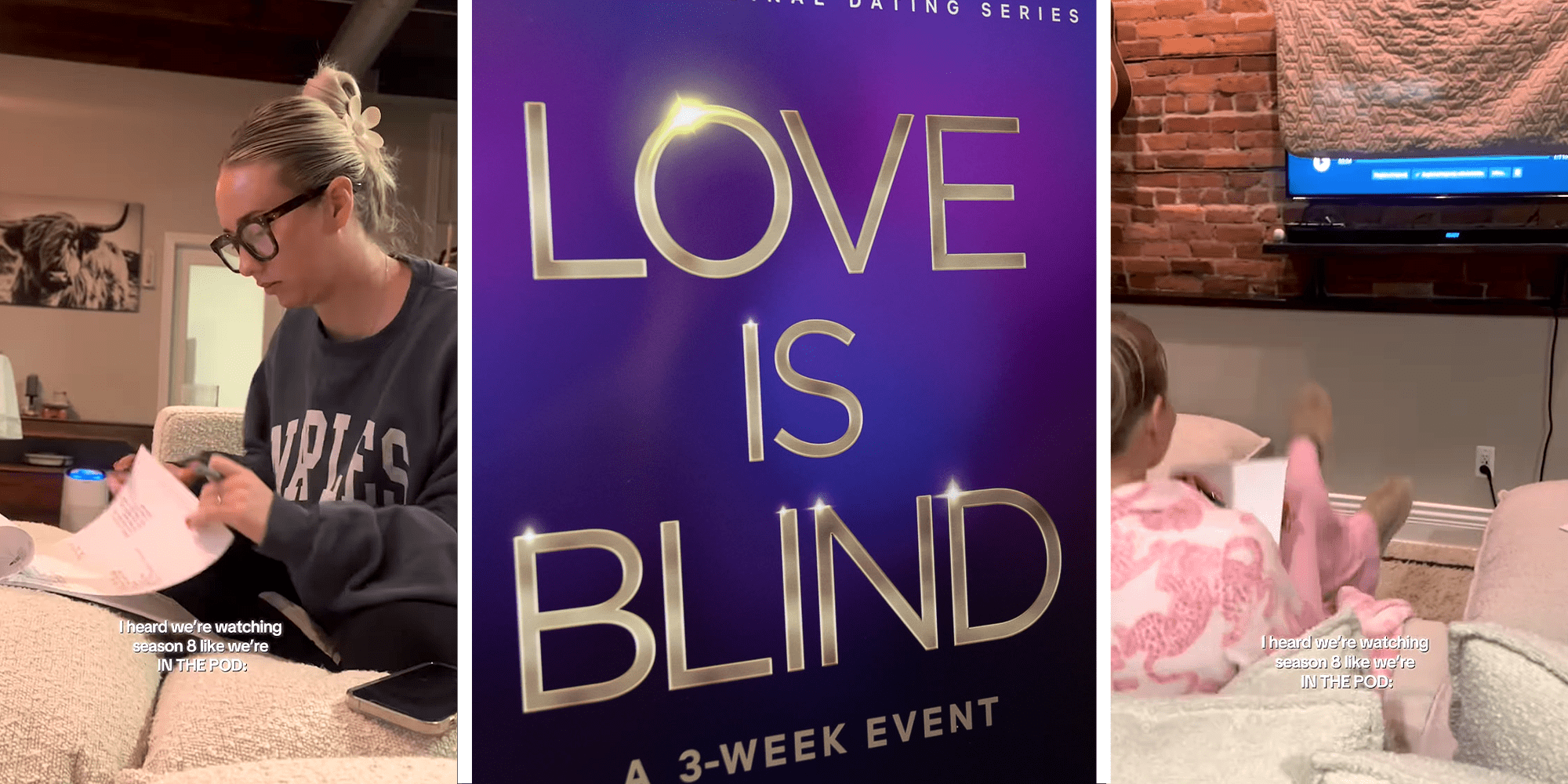 Woman watching Love is Blind with TV covered on left and right with text that reads: "Heard we're watching season 8 like we're IN THE POD." Poster of Netflix's Love is Blind poster at promo event in center.
