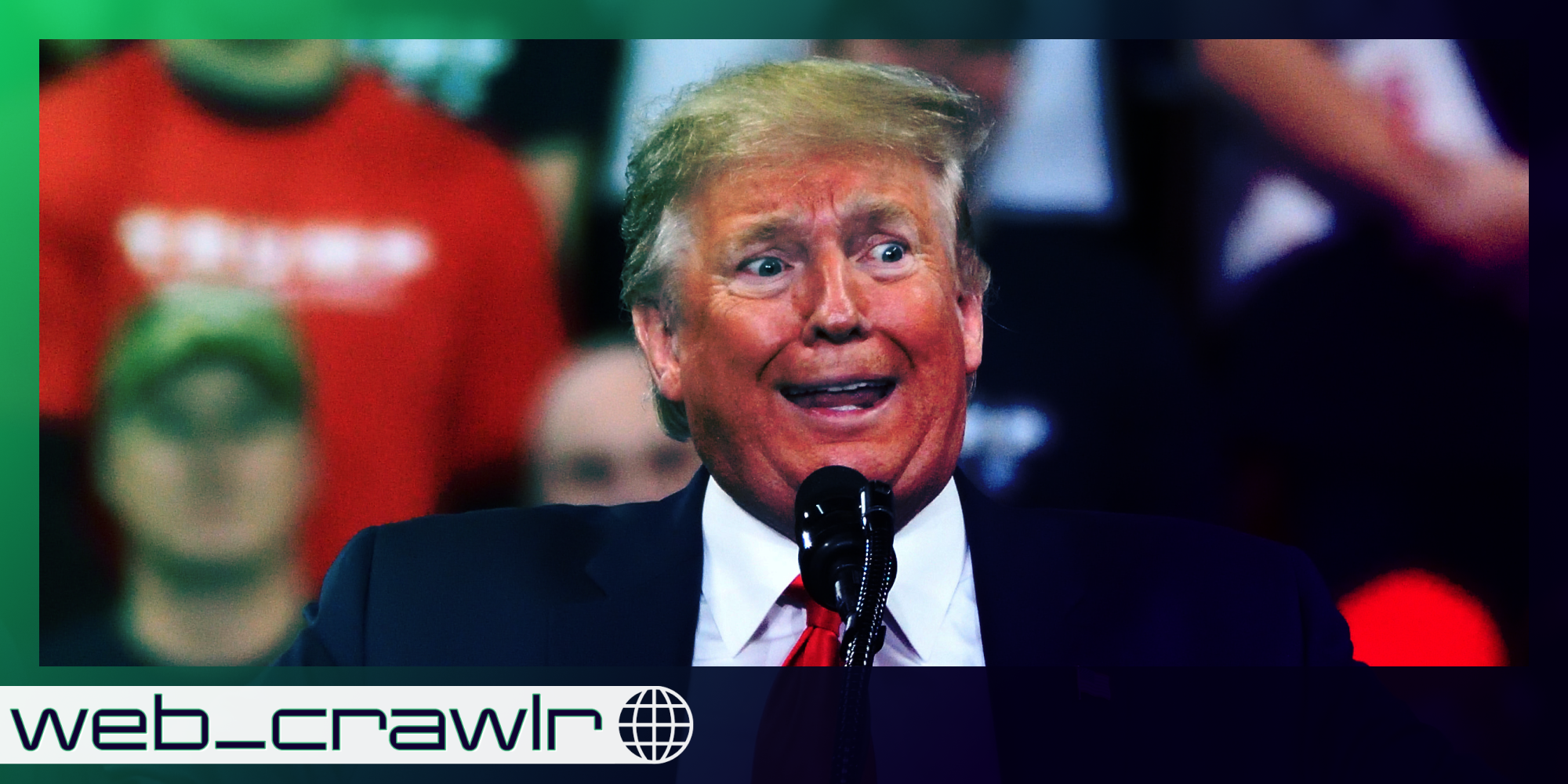 Donald Trump. The Daily Dot newsletter web_crawlr image is in the bottom left corner.