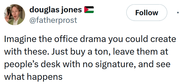 Work wife Valentine's Day car tweet reading "Imagine the office drama you could create with these. Just buy a ton, leave them at people’s desk with no signature, and see what happens"