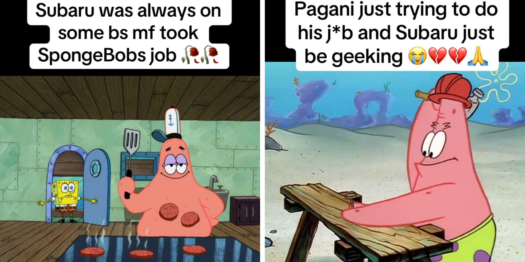 Spongebob and patrick flipping burgers with text "subaru was always on some bs mf took spongebobs job"(l), Pagani just trying to do his J*b and subaru just be geeking"(r)