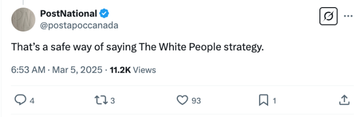 "That's a safe way of saying the White People Strategy" X post