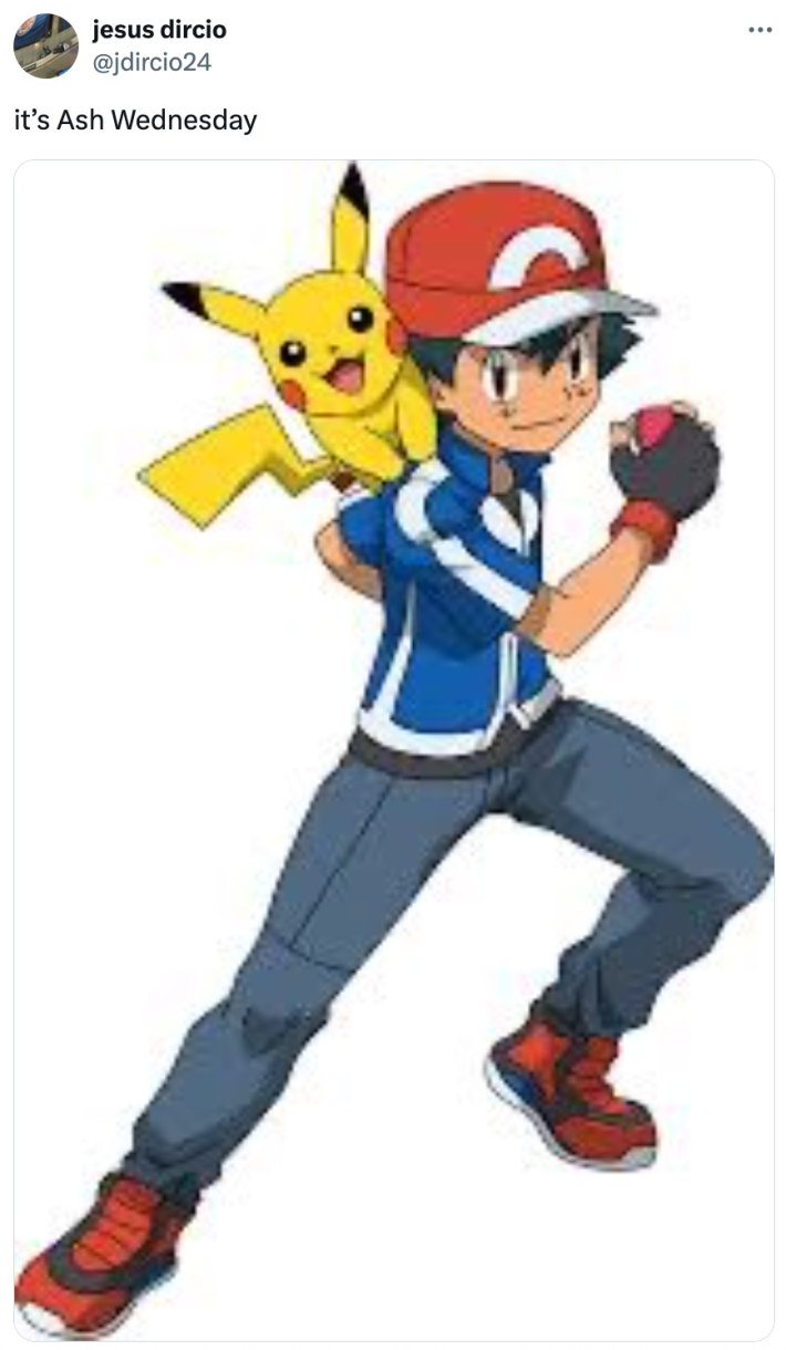 Ash Wednesday meme of Ash Ketchum from Pokemon.