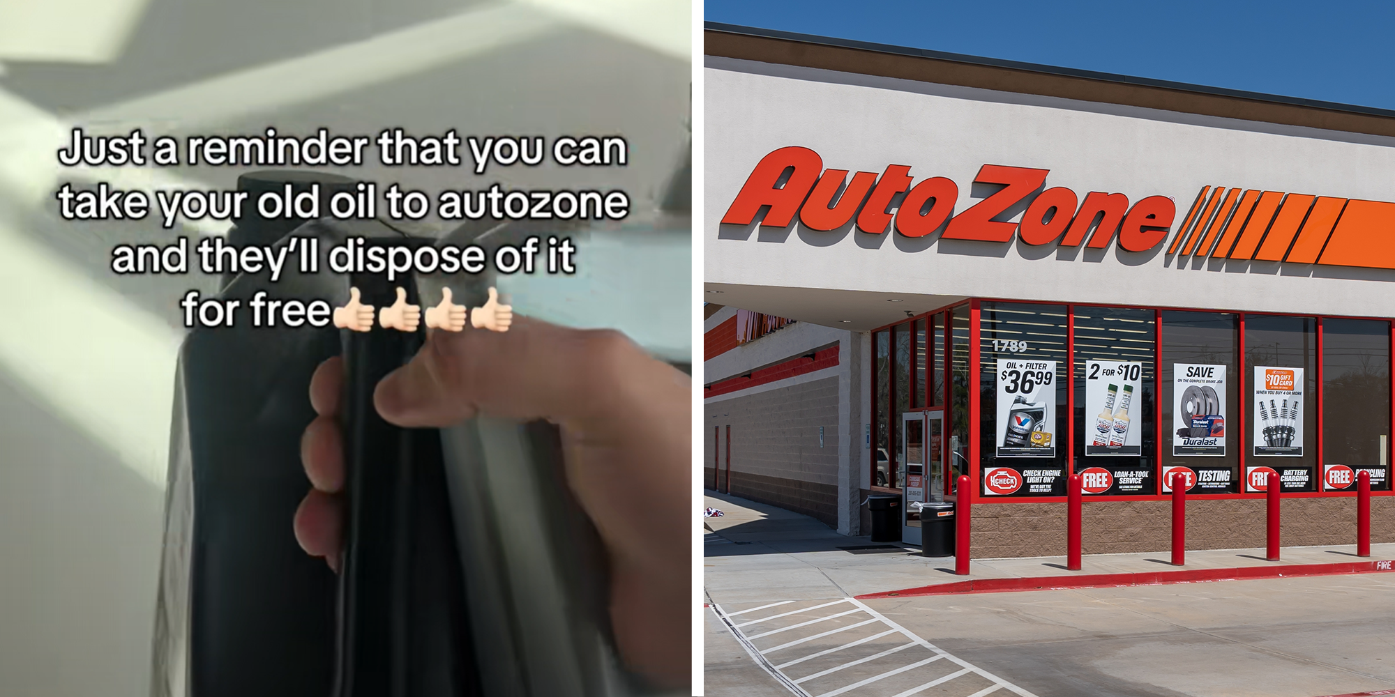 2 image split. Someone holding canisters of oil with overlaying text that reads: "Just a reminder that you can take your old oil to Autozone and they'll dispose of it for free (four thumbs up emojis) on left. Autozone store on right.