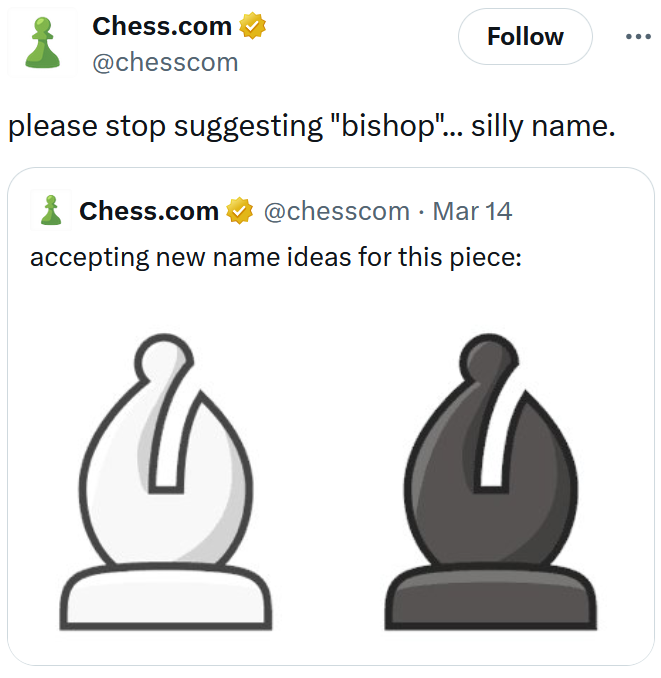 Chess.com quote tweet of its bishop renaming post reading "please stop suggesting 'bishop'... silly name."