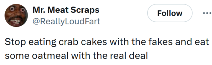 Tweet reading "Stop eating crab cakes with the fakes and eat some oatmeal with the real deal"