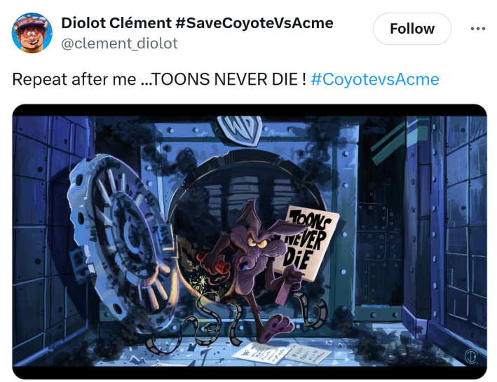 Tweet that reads, "Repeat after me ...TOONS NEVER DIE ! #CoyotevsAcme" with a drawing of Coyote busting his way out of the Warner Bros. vault.