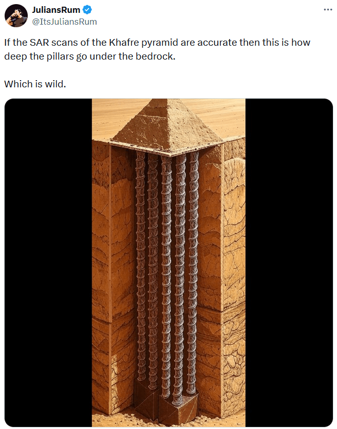 Egypt Giza Pyramids tweet with an AI image of columns extending below a pyramid and text reading "If the SAR scans of the Khafre pyramid are accurate then this is how deep the pillars go under the bedrock. Which is wild."