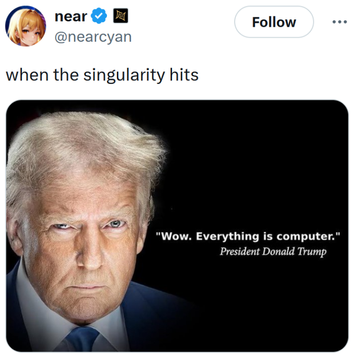 Tweet with Donald Trump's White House portrait and a quote with text reading "when the singularity hits."