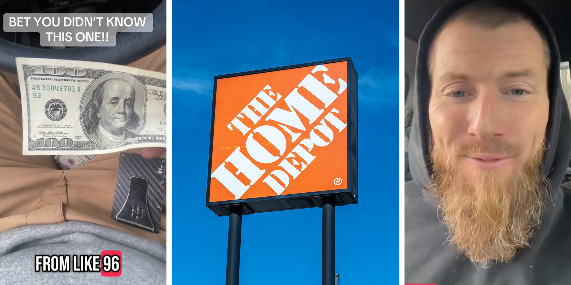 hundred dollar bill(l) The Home Depot Sign(c) Man with beard shares how to properly check if a bill is real(r)