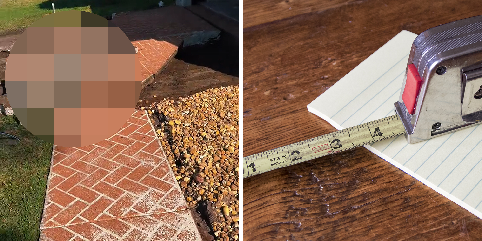 Split image. Walkway in home with damaged brick on left. Tape measure with notebook on right.
