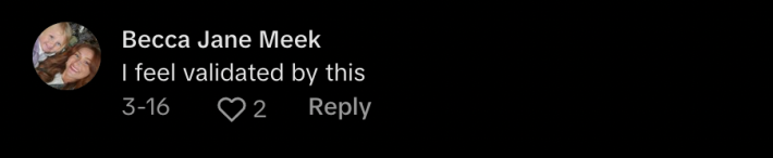 response to @beyondthebruise on Tiktok from user @beccajanemeek reads "I feel validated by this."
