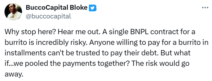 Klarna DoorDash debt meme, text reads, "Why stop here? Hear me out. A single BNPL contract for a burrito is incredibly risky. Anyone willing to pay for a burrito in installments can't be trusted to pay their debt. But what if...we pooled the payments together? The risk would go away."