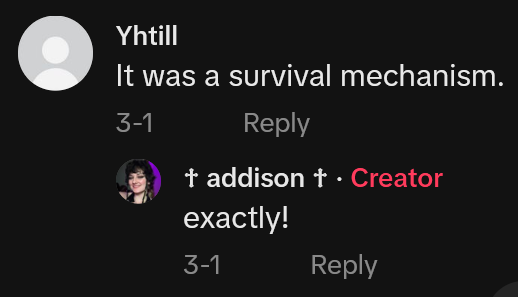 TikTok comment reading "It was a survival mechanism."