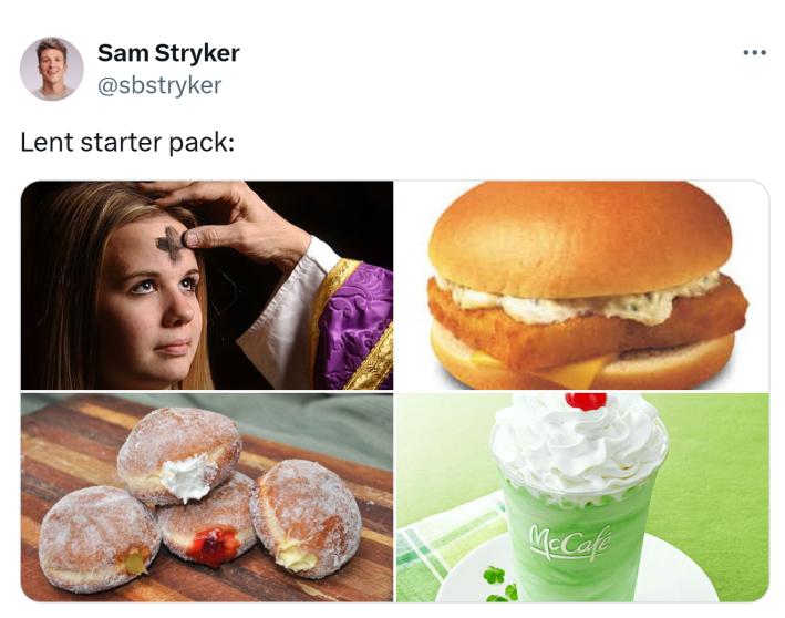 Lent meme, text reads, "Lent starter pack:" with photos of a girl getting ashes on her forehead and fatty foods.