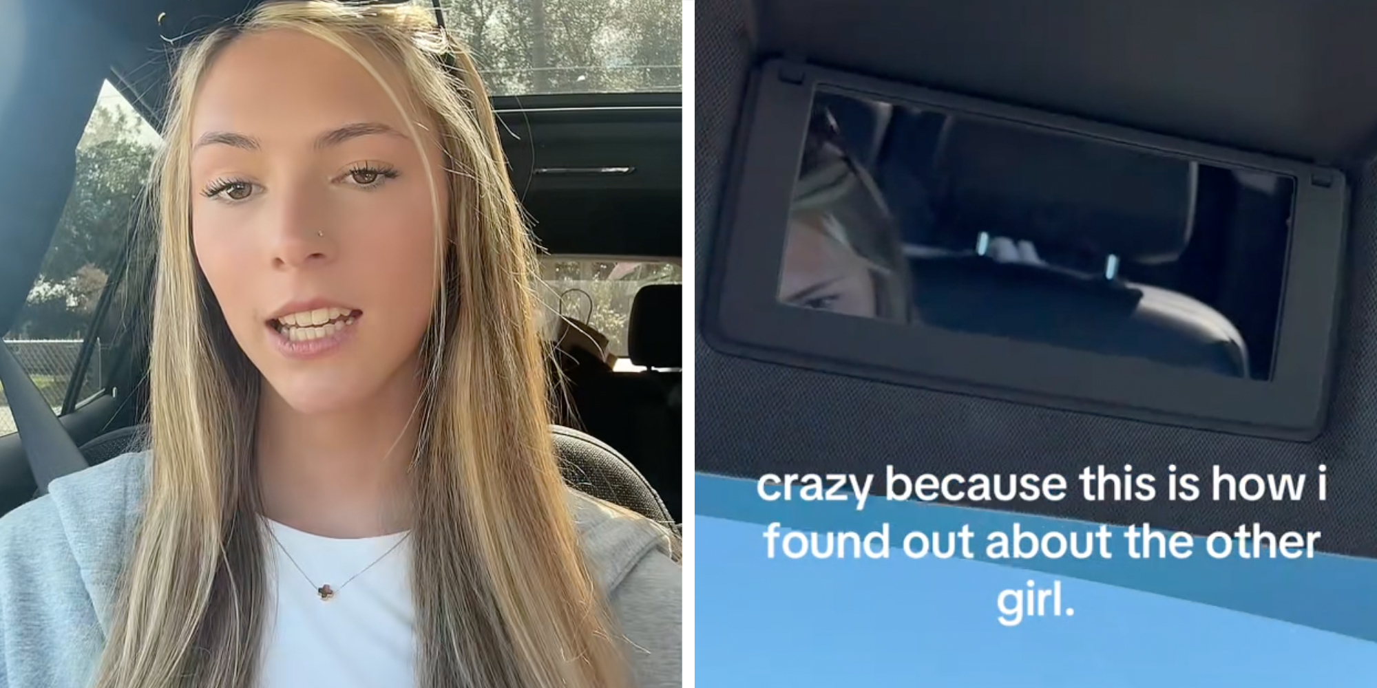 Woman talking(l), Woman looking at mirror on sun visor with text "crazy because this is how I found out about the other girl."(r)