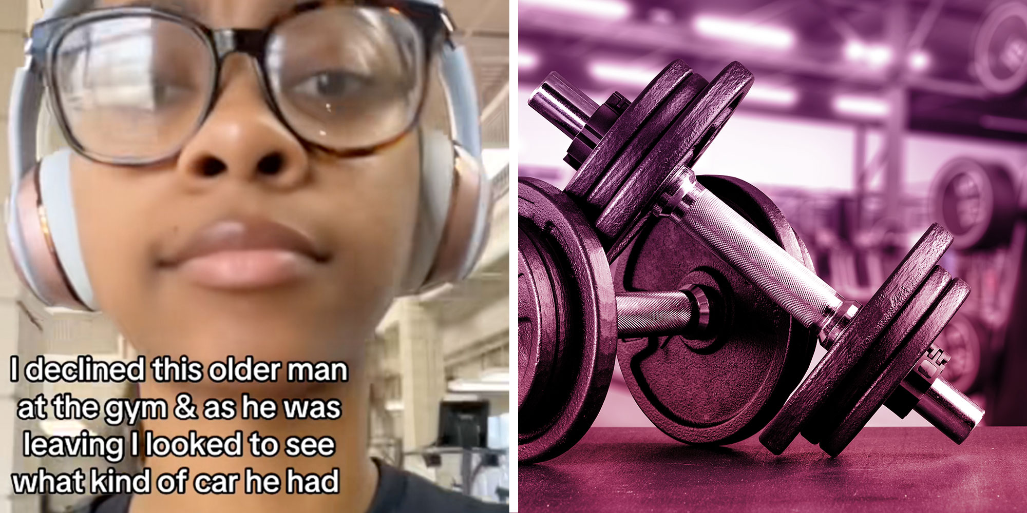 Screenshot of Tiktok user @giveonsupremacy1 with the caption "I declined this older man at the gym & as he was leaving I looked to see what kind of car he had."; Photo of weights at a Gym.