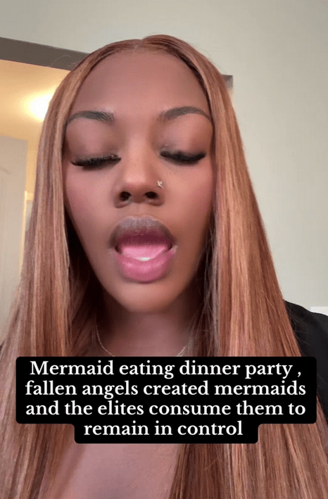 TikTok video with a woman speaking to the camera behind a caption reading "Mermaid eating dinner party, fallen angels created mermaids and the elites consume them to remain in control."