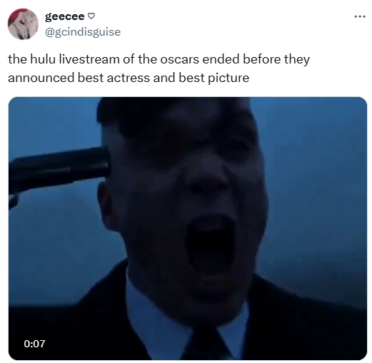 Oscars meme, text reads, "the hulu livestream of the oscars ended before they announced best actress and best picture" with a screenshot of a character holding a gun to his head while he screams.