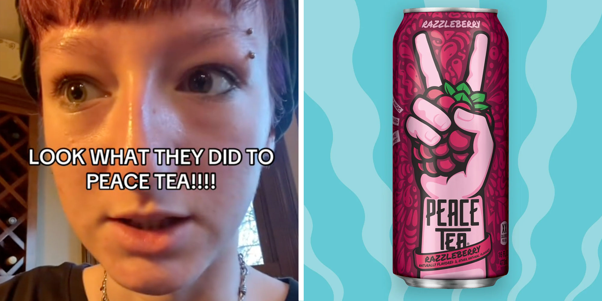 Screenshot of Tiktok user with the caption:"LOOK WHAT THEY DID TO PEACE TEA!!!!"; Promotional Photo of a can of Razzleberry Peace Tea