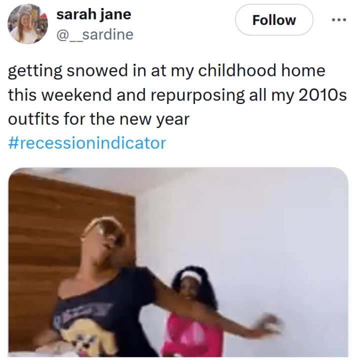 Recession indicator meme about repurposing 2010s outfits.