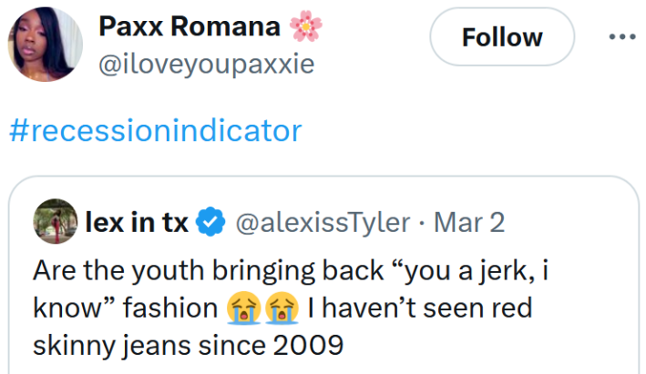 Recession indicator meme about red skinny jeans coming back in style.