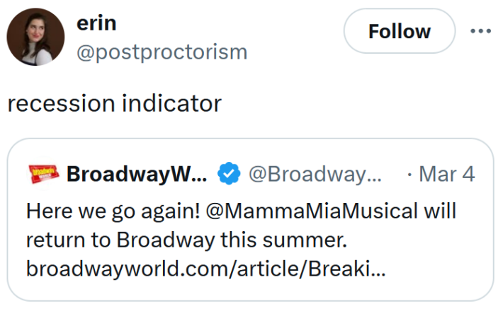 Recession indicator meme about Mamma Mia coming back to Broadway.