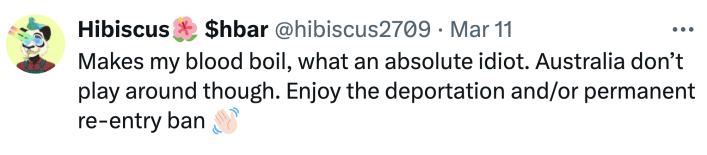 Twitter comment about the Sam Jones wombat incident, text reads, "Makes my blood boil, what an absolute idiot. Australia don’t play around though. Enjoy the deportation and/or permanent re-entry ban (wave emoji)"