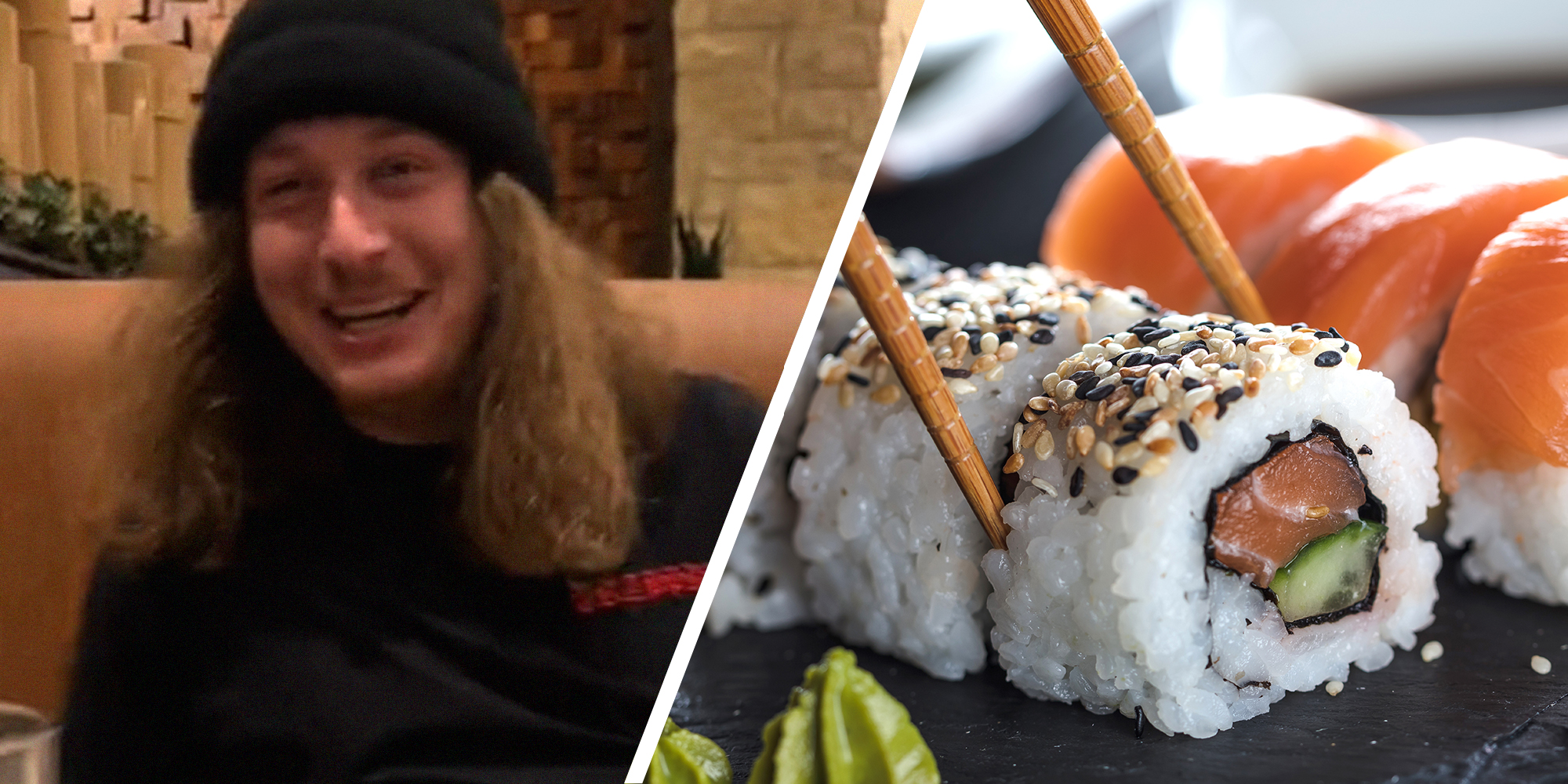 man with long hair laughing while at restaurant(l) Sushi being held with chopsticks(r)