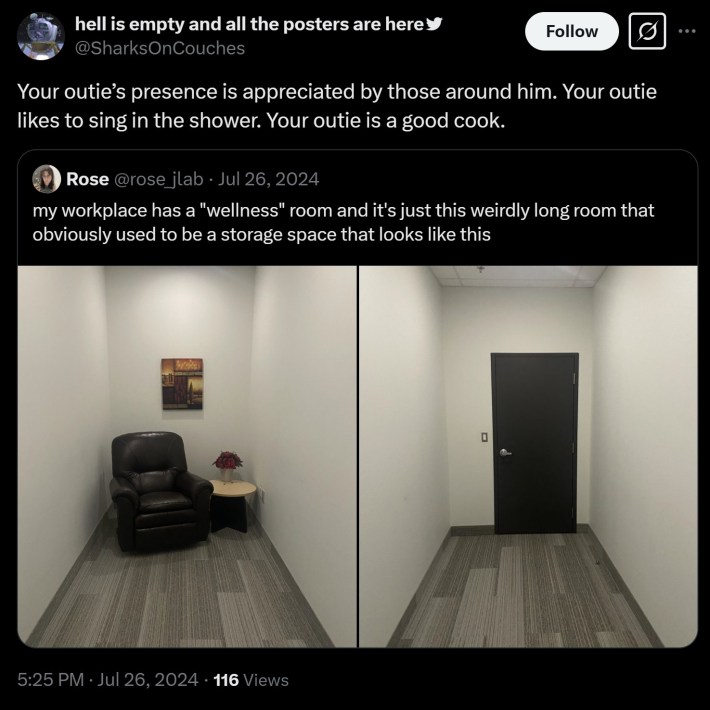 "Your outie’s presence is appreciated by those around him, Your outie likes to sing in the shower, Your outie is a good cook"