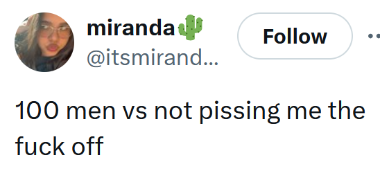 Tweet reading "100 men vs not pissing me the fuck off"
