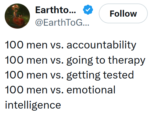 Tweet reading "100 men vs. accountability 100 men vs. going to therapy 100 men vs. getting tested 100 men vs. emotional intelligence"