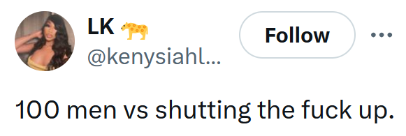 Tweet reading "100 men vs shutting the fuck up."