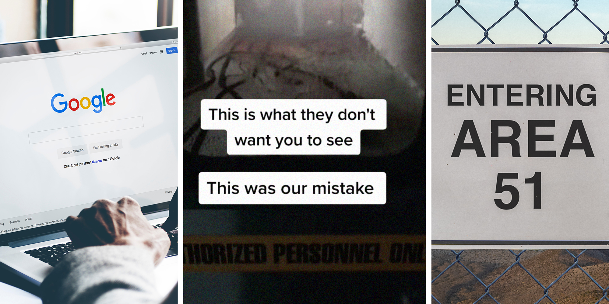 Someone using Google search engine on laptop(l) Video of area 51 conspiracy(c) Entering Area 51 sign(r)