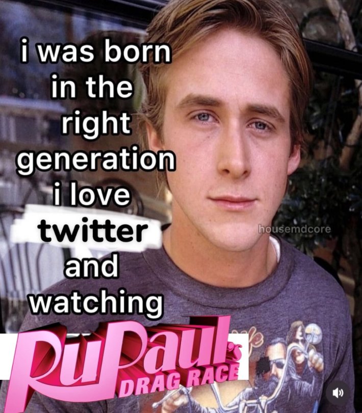 "I was born in the right generation" meme with RuPaul's Drag Race logo.