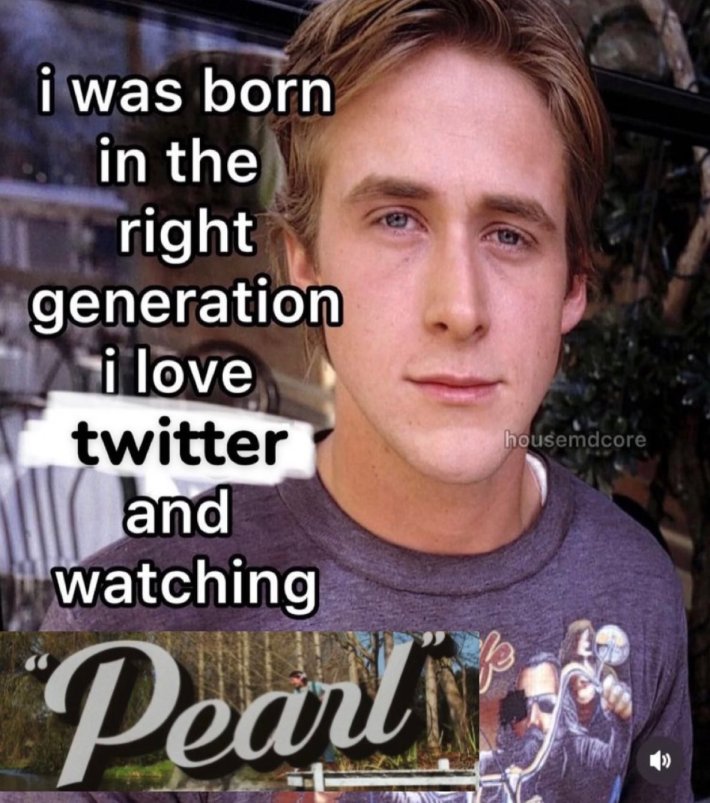 "I was born in the right generation" meme with the Pearl logo.