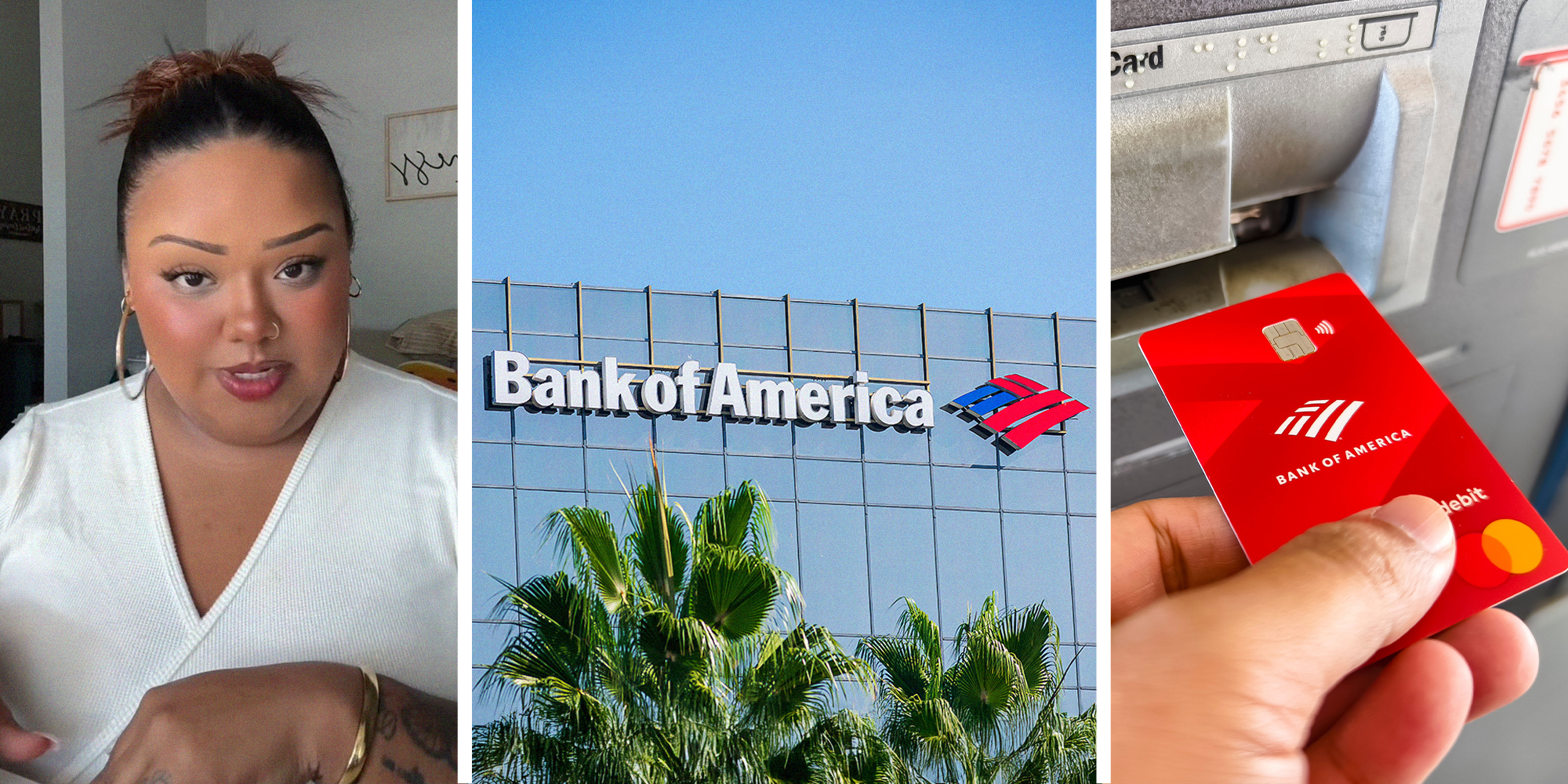 woman shares what happened to her when she tried to use her bank of america card(l) Bank of America Logo on building(c) Person using bank of america card at atm(r)