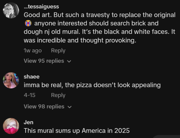 TikTok comments including one reading "Good art. But such a travesty to replace the original, anyone interested should search brick and dough nj old mural. It’s the black and white faces. It was incredible and thought provoking."