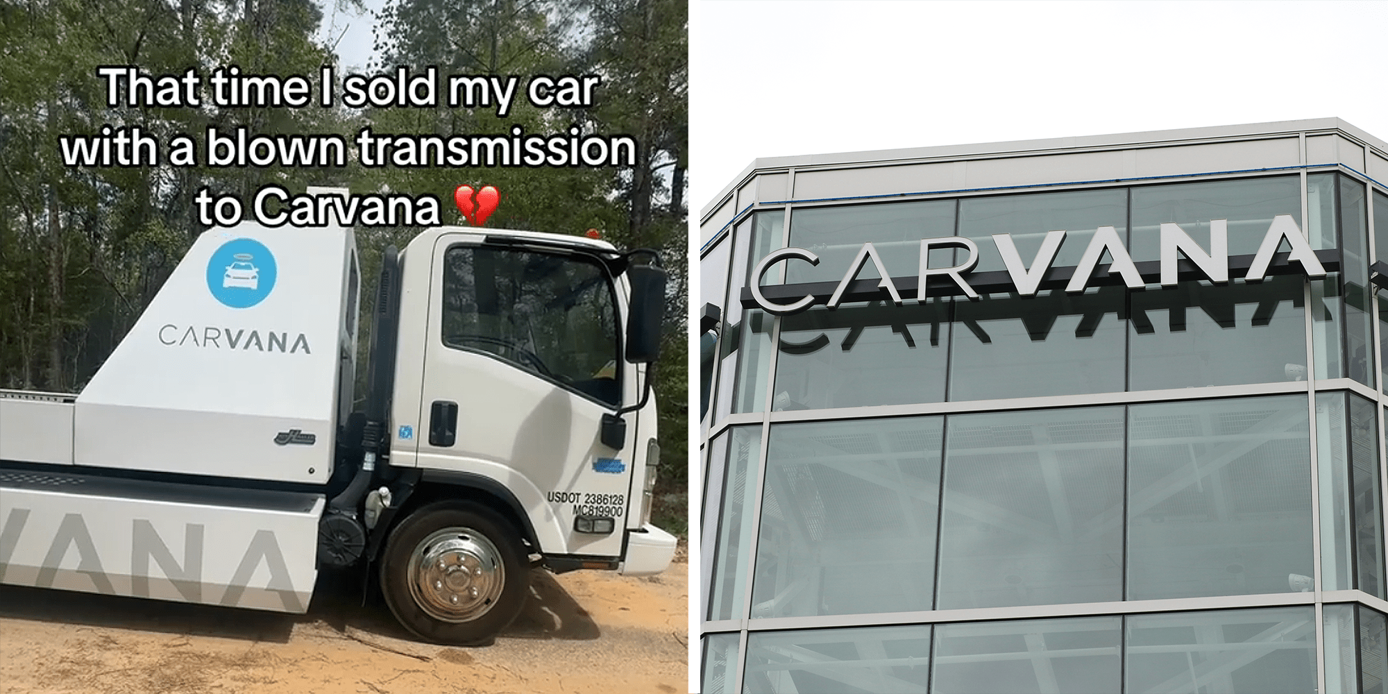2 image split. Carvana truck with caption that reads: "That time I sold my car with a blown transmission to Carvana (broken heart emoji) on left. Carvana building on right.
