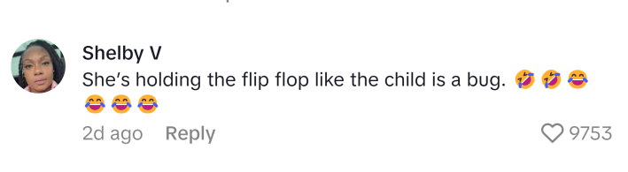 TikTok comment reads, "She’s holding the flip flop like the child is a bug. (laughing emojis)"