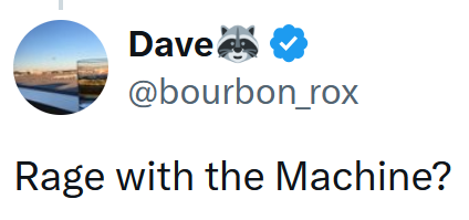 Tweet reading "Rage with the Machine?"