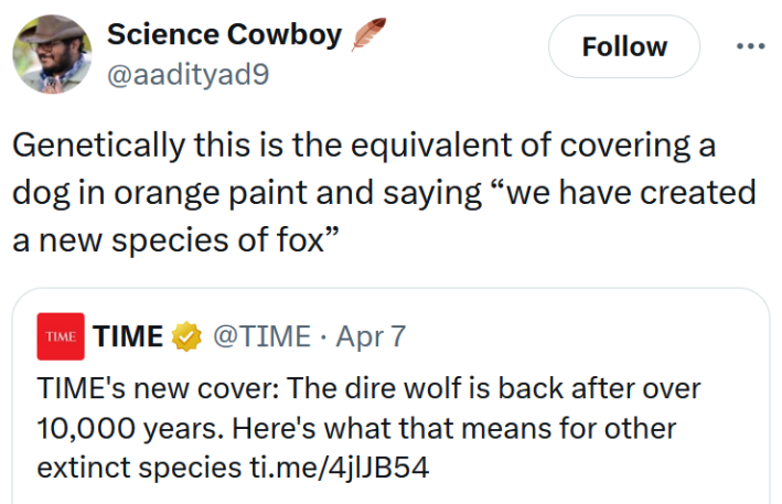 Tweet reading "Genetically this is the equivalent of covering a dog in orange paint and saying “we have created a new species of fox”"
