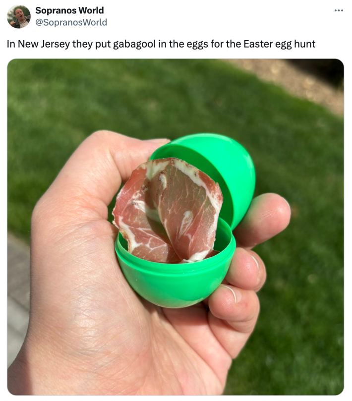 Tweet with a photo of a piece of raw meat in a green Easter egg. Text reads, "In New Jersey they put gabagool in the eggs for the Easter egg hunt"
