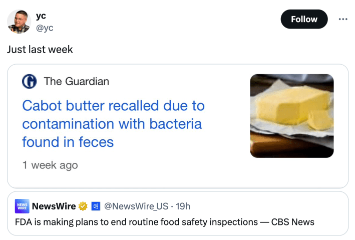 Tweet about the FDA stopping food safety inspections months after a deadly romaine lettuce e. Coli outbreak: with a photo about Cabot butter being recalled for feces bacteria. Text reads, "Just last week"
