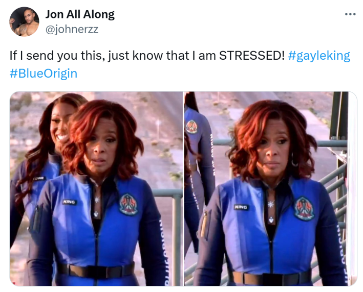 Tweet that says, "If I send you this, just know that I am STRESSED!" with screenshots of Gayle King walking onto the rocket.