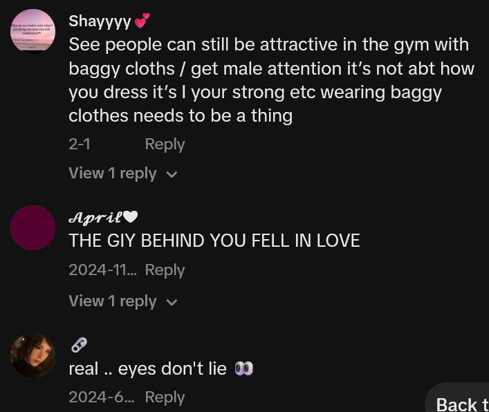 TikTok comments including one reading "See people can still be attractive in the gym with baggy cloths / get male attention it’s not abt how you dress it’s I your strong etc wearing baggy clothes needs to be a thing."
