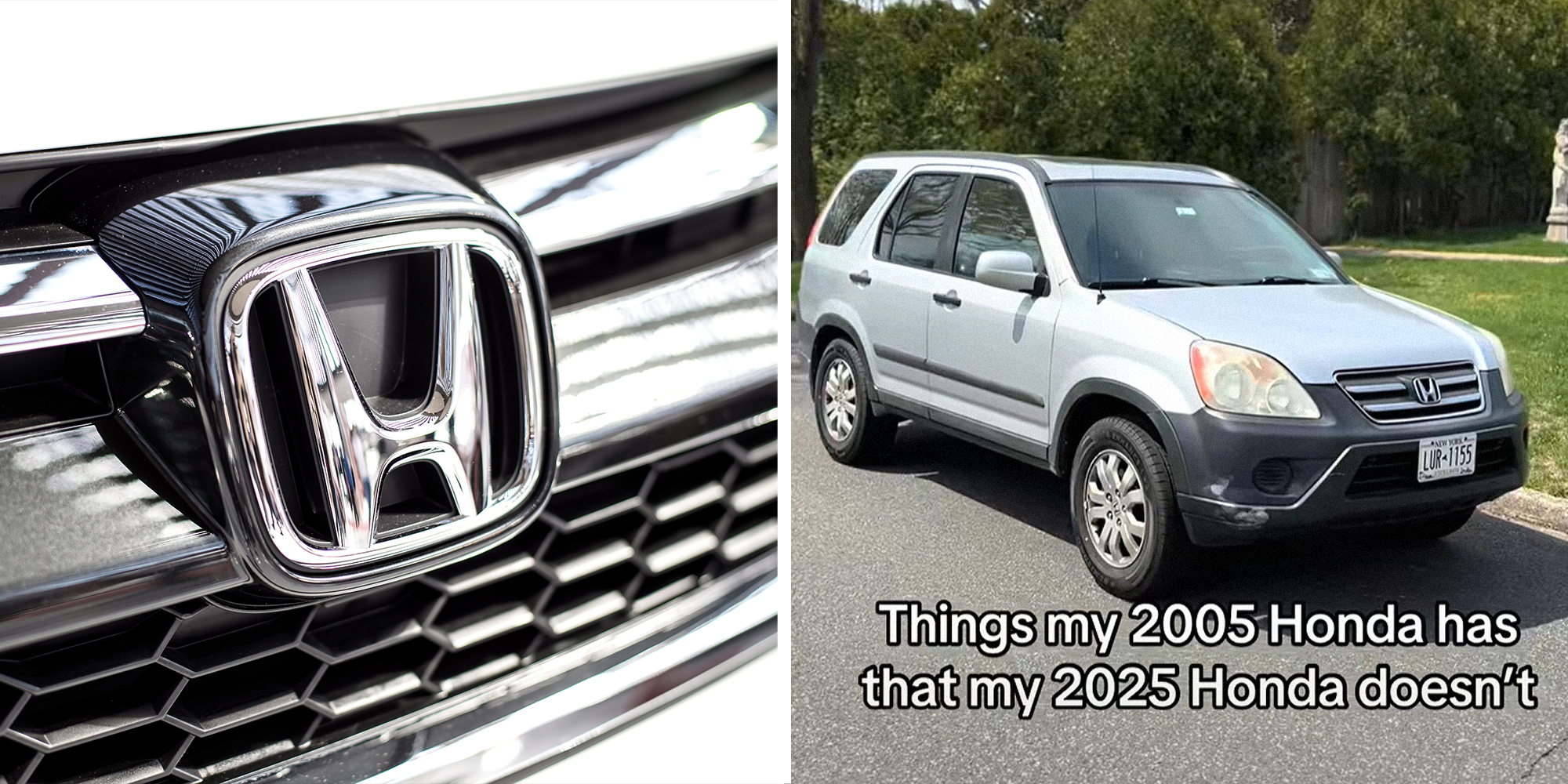 2 panel image. Honda logo on car on left. Honda SUV with caption that reads: "Things my 2005 Honda has that my 2025 Honda doesn't" on right.