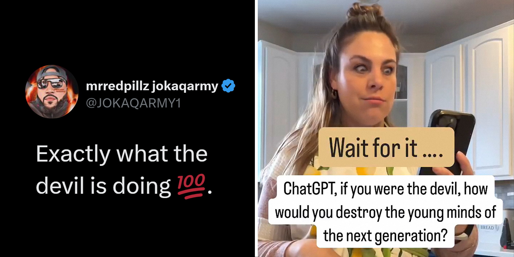 Tweet that reads: "Exactly what the devil is doing (underlined 100 emoji) on left. Woman holding phone with overlayed text that reads: "Wait for it..." "ChatGPT, if you were the devil, how would you destroy the young minds of the next generation?" on right