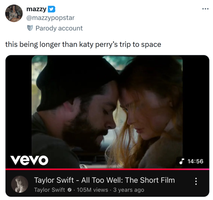 Tweet that reads, "this being longer than katy perry’s trip to space" with a screenshot of Taylor Swift's 'All Too Well: The Short Film.'